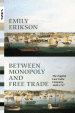 Between Monopoly and Free Trade