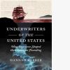 Underwriters of the United States: How Insurance Shaped the American Founding