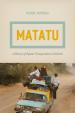 Matatu A HISTORY OF POPULAR TRANSPORTATION IN NAIROBI